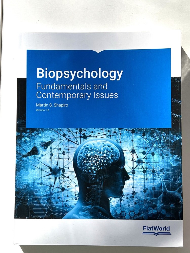 Biopsychology Fundamentals and Contemporary Issues Shapiro, Version 1.0 Textbook