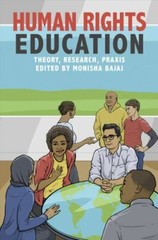 Human Rights Education: Theory, Research, Praxis (Pennsylvania Studies in Human
