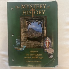 The Mystery of History Volume 2: Early Church to Middle Ages