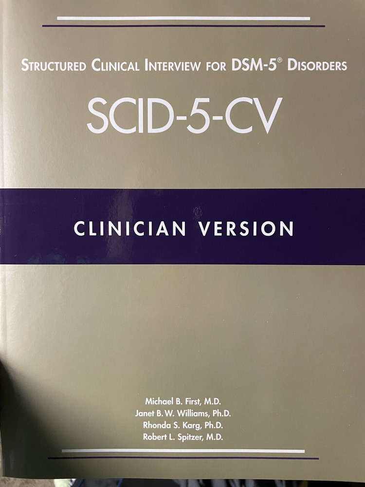 Structured Clinical Interview for Dsm-5 Disorders Scid-5-cv : Clinician Versi…