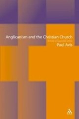 Anglicanism and the Christian Church : Theological Resources in Historical …