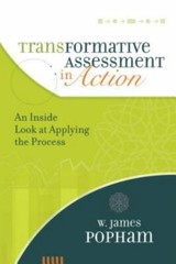 Transformative Assessment in Action: A- W James Popham, 9781416611240, paperback