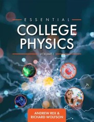 Essential College Physics Volume I by
