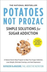 Kathleen Desmaisons Potatoes Not Prozac: Revised and Updated (Paperback)