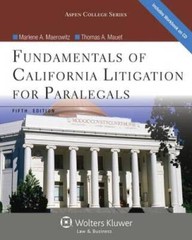 Fundamentals of California Litigation for Paralegals, Fifth Edition (Aspe – GOOD