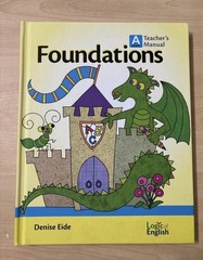 Foundations Level A Teacher’s Manual Logic of English Denise Eide 2nd Edition