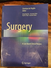 Surgery: A Case Based Clinical – Paperback. Christian De Virgilio