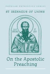 On the Apostolic Preaching by St Irenaeus of Lyons: Used