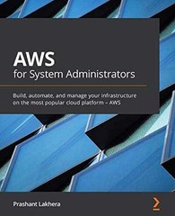 AWS for System Administrators: – Paperback, by Prashant Lakhera – Very Good