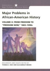 Major Problems in African American History, Vol. 2: From Freedom to – VERY GOOD