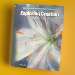 Apologia Exploring Creation with Botany Jeannie Fulbright Homeschool Science