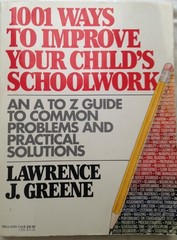 1001 Ways to Improve Your Child’s School