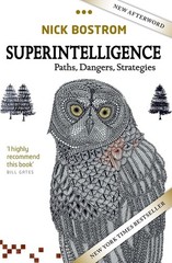 Superintelligence: Paths, Dangers, Strategies – paperback Bostrom, Nick
