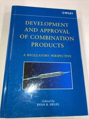 Development and Approval of Combination Products HC Evan Siegel 2008 Wiley VG
