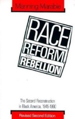 Race, Reform, and Rebellion: The Second Reconstruction in Black America, 194…