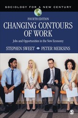 Changing Contours of Work: Jobs and Opportunities in the New Economy (Sociol…