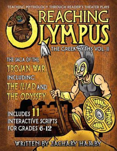 Reaching Olympus: Teaching Mythology Through Reader’s Theater, The Greek Myt…