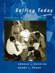 SELLING TODAY: CREATING CUSTOMER VALUE AND ACT! CRM By Gerald L. Manning & Barry