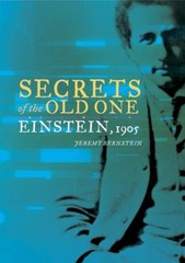 Secrets of the Old One : Einstein 1905 Hardcover Jeremy Bernstein