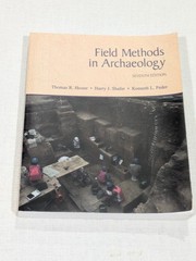 Field Methods in Archaeology: Seventh Edition – Hester, Shafer & Feder