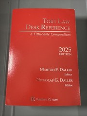 Tort Law Desk Reference – A Fifty State Compendium – 2025 Edition – Like New E8