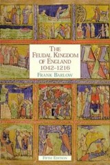 The Feudal Kingdom of England: 1042-1216 by Frank Barlow: New