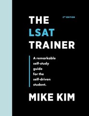 THE LSAT TRAINER: A REMARKABLE SELF-STUDY GUIDE FOR THE By Mike Kim **Mint**