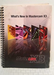 Masrtecam X3bwhats New With Mastercam X3 2008 96 Pages (BS)