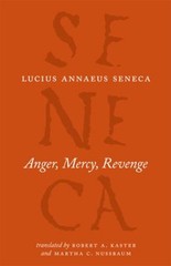 Anger, Mercy, Revenge Paperback Lucius Annaeus Seneca
