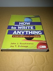 How to Write Anything with Readings : Paperback, by Ruszkiewicz John J