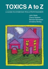 John Harte Cheryl Holdren Richard Schneider Christine Toxics A to Z (Paperback)