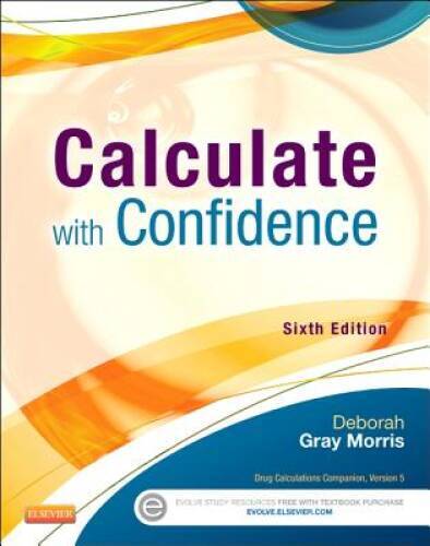 Calculate with Confidence, 6e (Morris, Calculate with Confidence) – GOOD