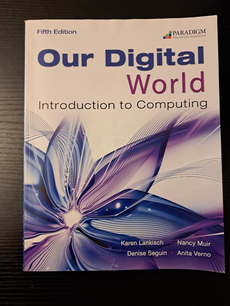 Fifth Edition Our Digital World Introduction to Computing