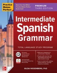 Gilda Nissenber Practice Makes Perfect: Intermediate Spanish Grammar (Paperback)