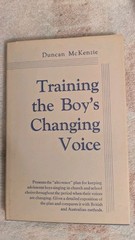 Duncan McKenzie, TRAINING THE BOY’S CHANGING VOICE, 1956, HB, DJ, Rutgers U.