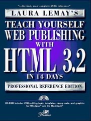 Teach Yourself Web Publishing With Html 3.2 in 14 Days: Premier Edition, Lemay,