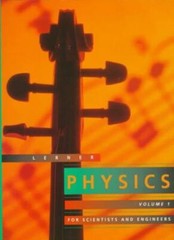 Physics for Scientists and Engineers, Volume I, Chapters 1-22 By
