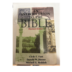 An Introduction to the Bible Revised Edition Book Textbook Fant/Musser/Reddish