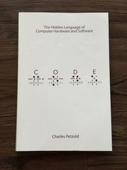 CODE Hidden Language Computer Hardware Software Petzold Microsoft White Trade PB
