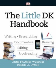 The Little Dk Handbook : Wriring- Researching — Documenting – Re