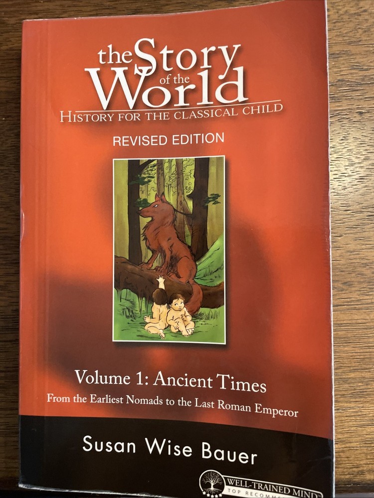 Story of the World Ser.: Story of the World #1 Ancient Times Revised Vol. 1