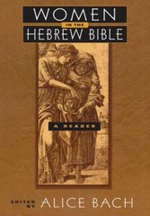 Women in the Hebrew Bible : A Reader Paperback
