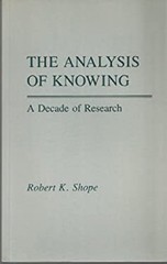 The Analysis of Knowing : A Decade of Research Paperback Robert K