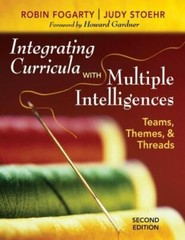Integrating Curricula With Multiple Intelligences: Teams, Themes, and Threads b