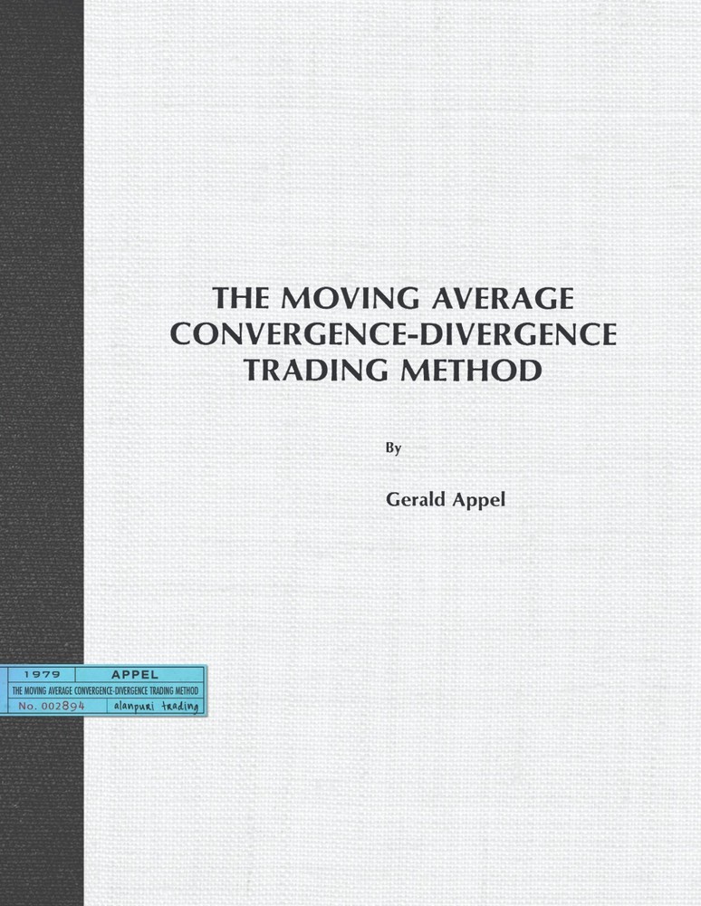(1979) The Moving Average Convergence-Divergence Trading Method by Gerald Appel
