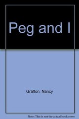 Peg And I by Grafton, Nancy Hardback Book The Fast Free Shipping