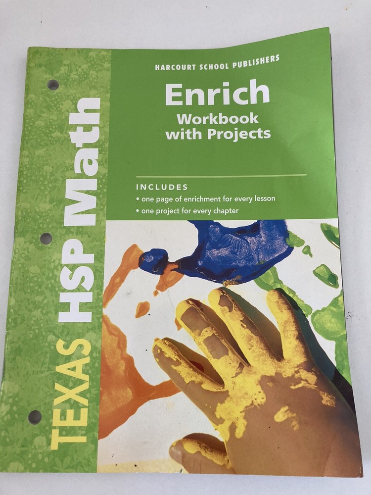 Harcourt School Publishers Math Texas: Enrichment Workbook W/Project Student Ed