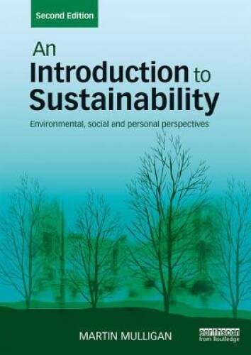 An Introduction to Sustainability: Environmental, Social and Persona – VERY GOOD