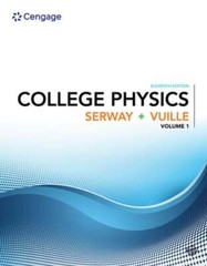 College Physics, Volume 1 by Raymond Serway: New