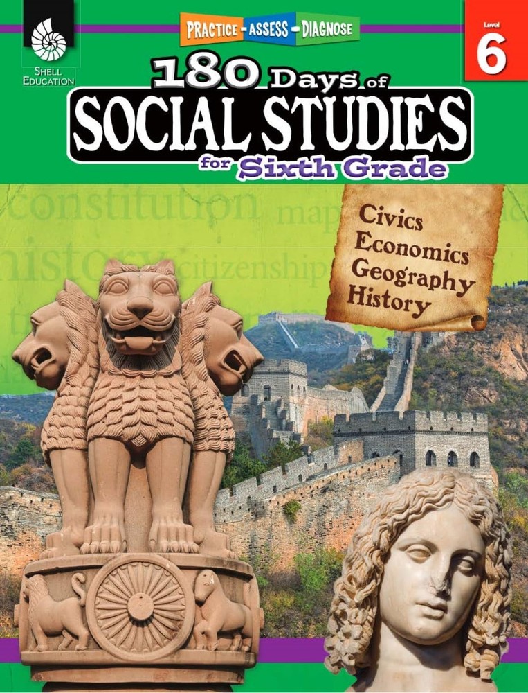 180 Days™: Social Studies for Sixth Grade: Practice, Assess, Diagnose